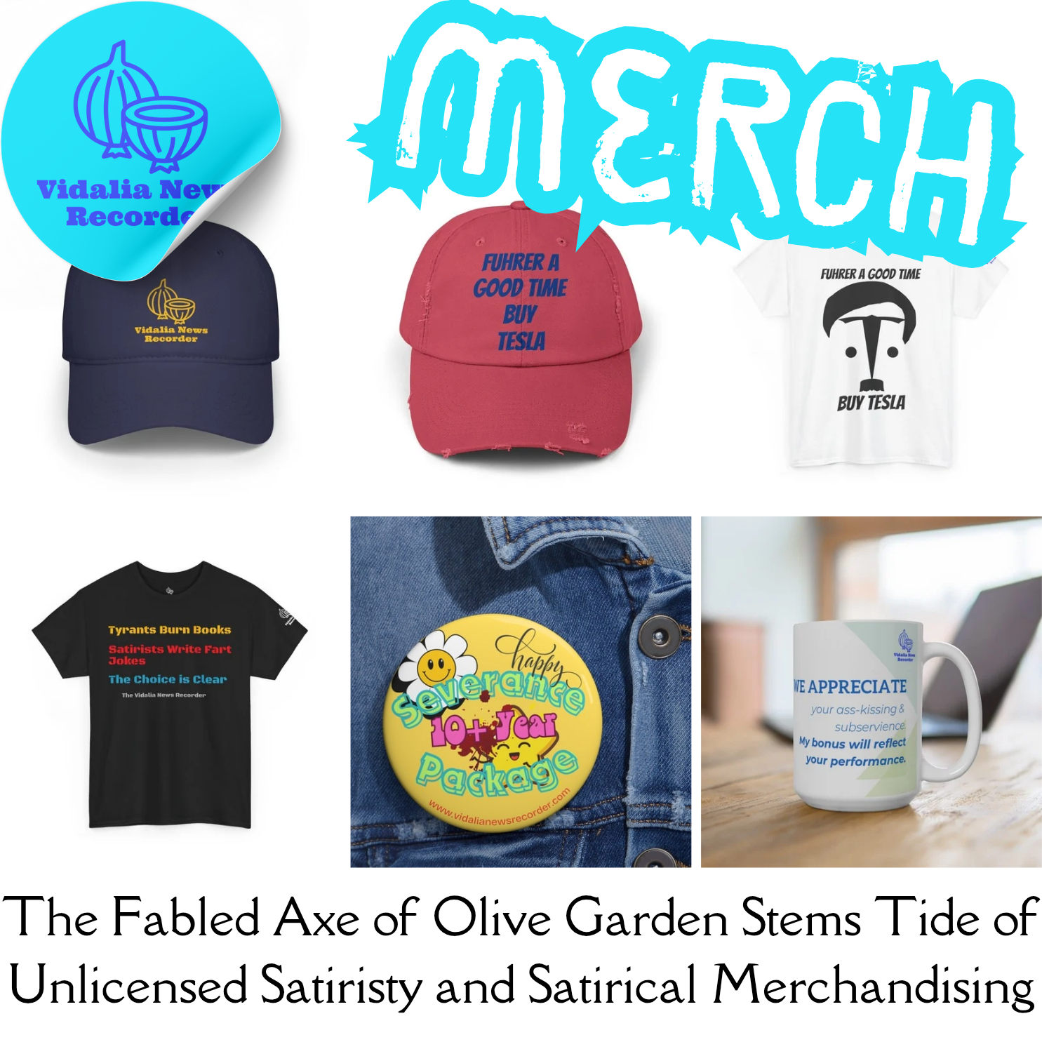 The Fabled Axe of Olive Garden Stems Tide of Unlicensed Satiristy and Satirical Merchandising
