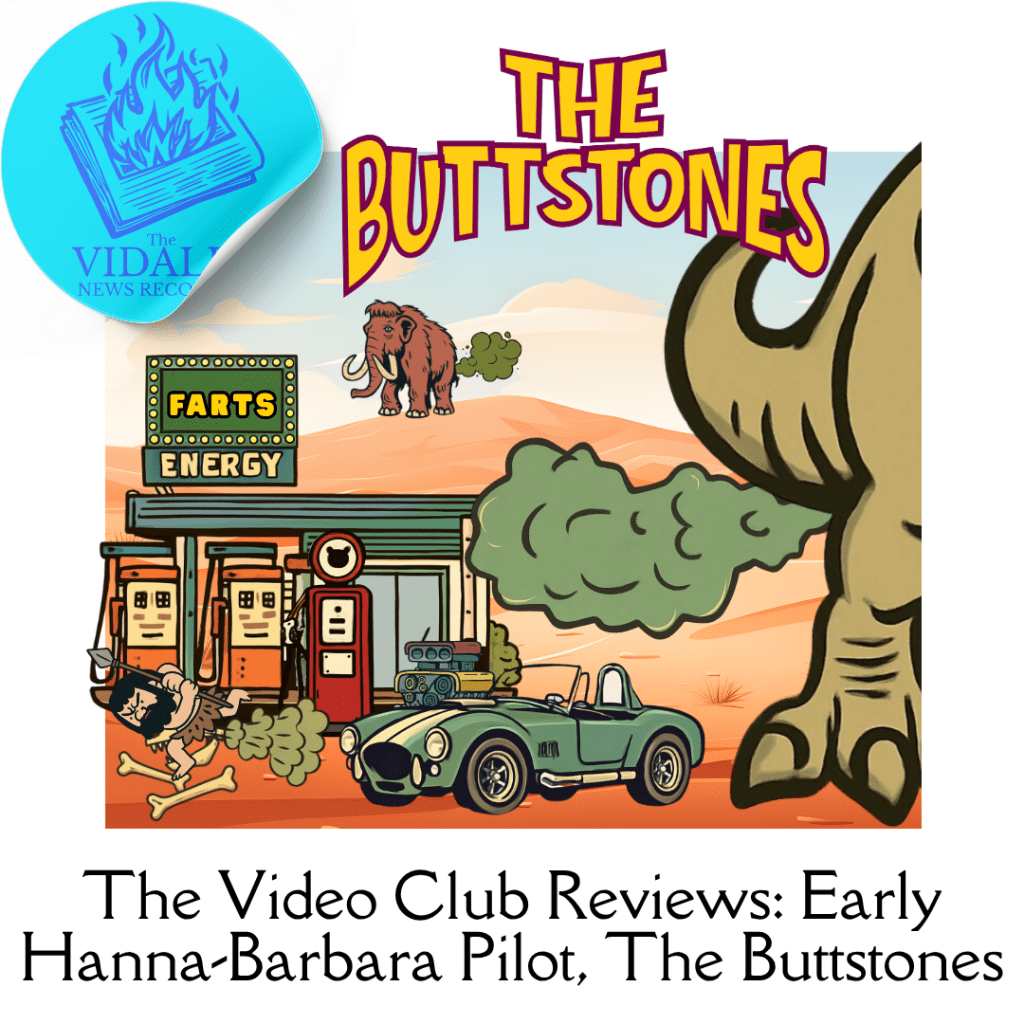 The Video Club Reviews: Early Hanna-Barbara Pilot, The&nbsp;Buttstones