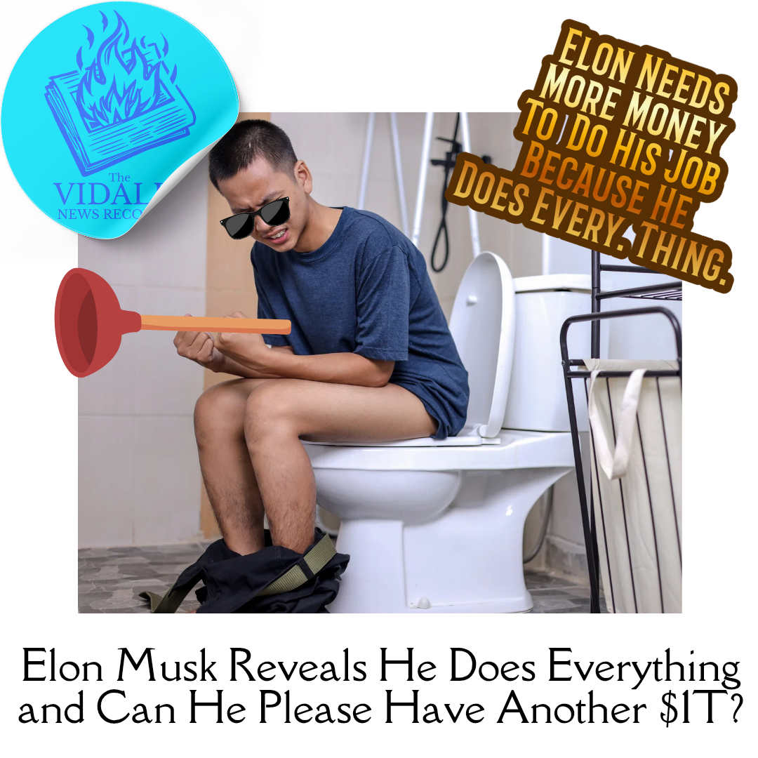 Elon Musk Reveals He Does Everything and Can He Please Have Another $1T?